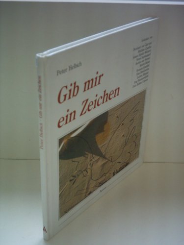 Stock image for Gib mir ein Zeichen for sale by Leserstrahl  (Preise inkl. MwSt.)