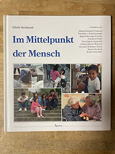 Beispielbild fr Im Mittelpunkt der Mensch. Beispiele praktischer Nchstenliebe zum Verkauf von Antiquariat Armebooks