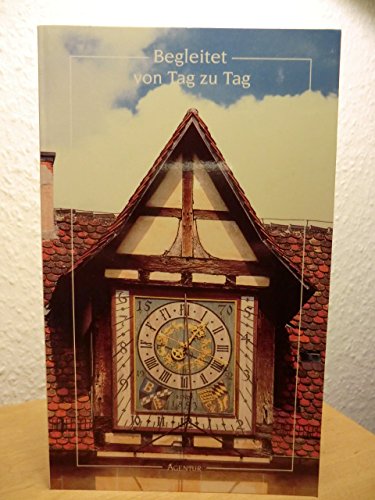 Beispielbild fr Begleitet von Tag zu Tag zum Verkauf von Sigrun Wuertele buchgenie_de