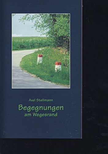 Beispielbild fr Begegnungen am Wegesrand zum Verkauf von Gabis Bcherlager