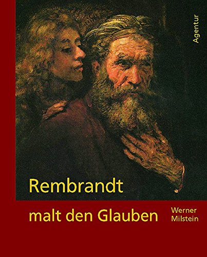 Stock image for Rembrandt malt den Glauben for sale by medimops