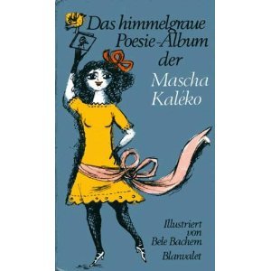 Beispielbild fr Das himmelgraue Poesie- Album der Mascha Kaleko zum Verkauf von medimops