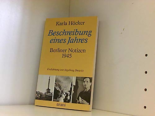 Beschreibung eines Jahres: Berliner Notizen 1945 (German Edition) (9783760585772) by HoÌˆcker, Karla