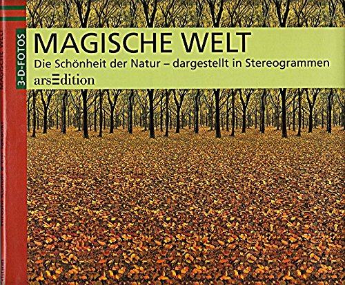 Stock image for magische welt- die schnheit der natur dargestellt in stereogrammen for sale by alt-saarbrcker antiquariat g.w.melling