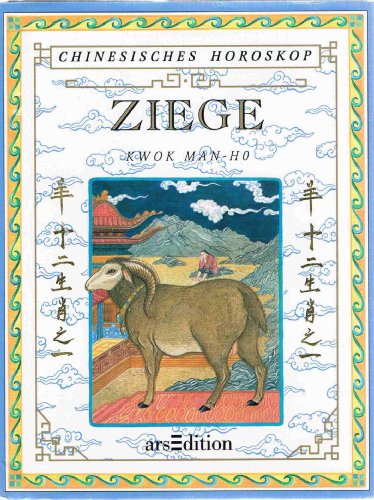 Beispielbild fr Chinesisches Horoskop, Ziege - Kwok, Man-ho zum Verkauf von Ammareal