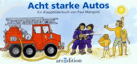 Imagen de archivo de Acht starke Autos. Ein Klappbilderbuch a la venta por medimops