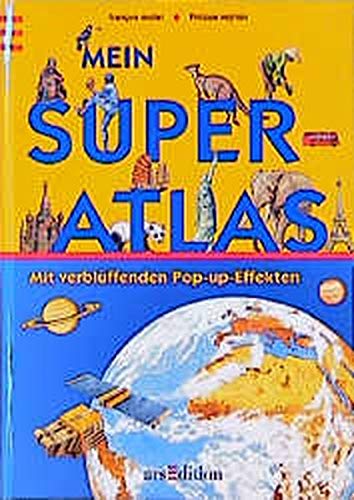 9783760712703: Mein Super- Atlas mit verblffenden Pop-up- Effekten