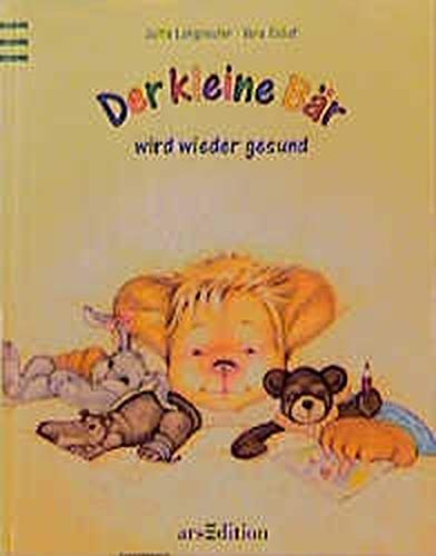 Stock image for Der kleine B�r wird wieder gesund. ( Ab 3 J.). for sale by Wonder Book