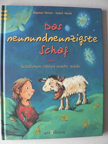 Beispielbild fr Das neunundneunzigste Schaf. Oder Schäfchen zählen macht müde. ( Ab 3 J.). zum Verkauf von ThriftBooks-Dallas