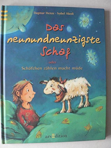 Stock image for Das neunundneunzigste Schaf. Oder Schäfchen zählen macht müde. ( Ab 3 J.). for sale by ThriftBooks-Dallas