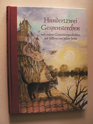 Hundertzwei Gespensterchen. Und andere Gespenstergeschichten. ( Ab 8 J.). (9783760713571) by Walbrecker, Dirk; Jusim, Julian