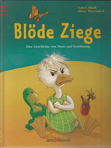 Beispielbild fr Blde Ziege, Dumme Gans. Drehbuch. Eine Geschichte von Streit und Vershnung: Dumme Gans. Drehbuch. Eine Geschichte Von Streit Und Versohnung zum Verkauf von medimops