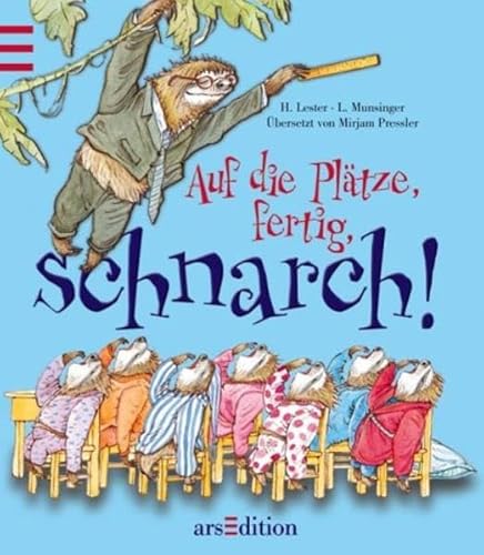 Auf die PlÃ¤tze, fertig, schnarch. (Ab 5 J.). (9783760713892) by Lester, Helen; Munsinger, Lynn