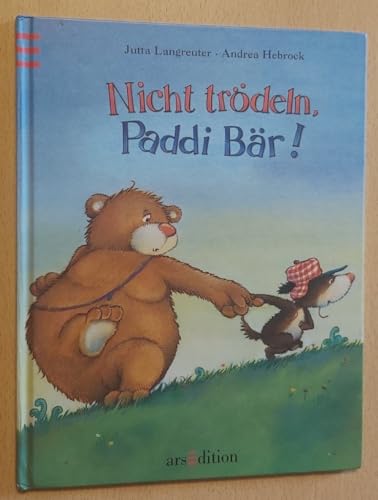 Beispielbild fr Nicht trdeln, Paddi Br! zum Verkauf von medimops