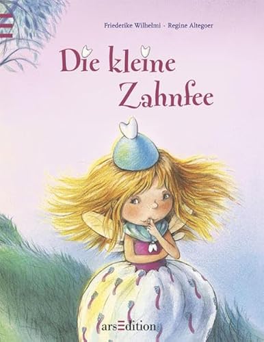 Beispielbild fr Die kleine Zahnfee. Mit einem Zahnsckchen fr ausgefallenen Zhne zum Verkauf von medimops