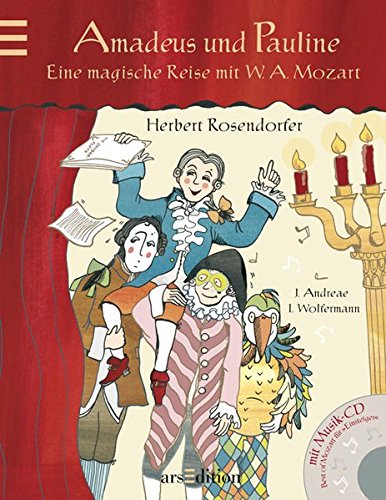Beispielbild fr Amadeus und Pauline. Eine magische Reise mit Wolfgang Amadeus Mozart zum Verkauf von Versandantiquariat Manuel Weiner