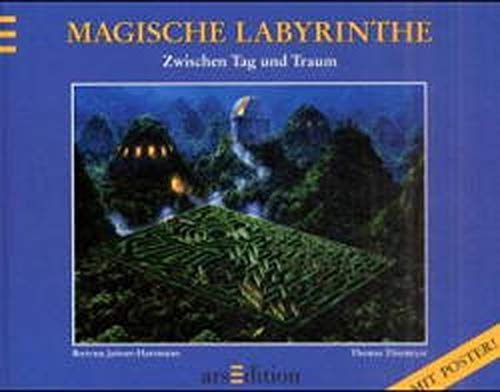 Magische Labyrinthe, Zwischen Tag und Traum - Jeitner-Hartmann, Bertrun, Thiemeyer, Thomas