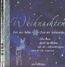 Weihnachten - Zeit der Stille, Zeit der Sehnsucht - Meister, Anja und Hans Christian Andersen