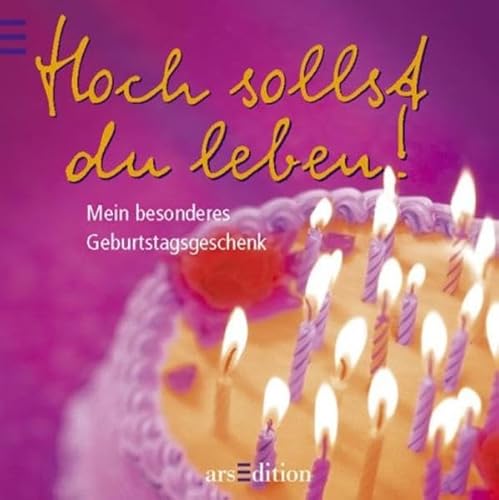 Beispielbild fr Hoch sollst du leben - Mein besonderes Geburtstagsgeschenk zum Verkauf von Antiquariat Buchtip Vera Eder-Haumer