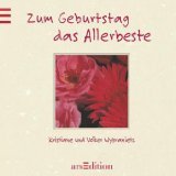 Beispielbild fr Zum Geburtstag das Allerbeste (Das kleine Buch zum Schenken) zum Verkauf von Versandantiquariat Felix Mcke