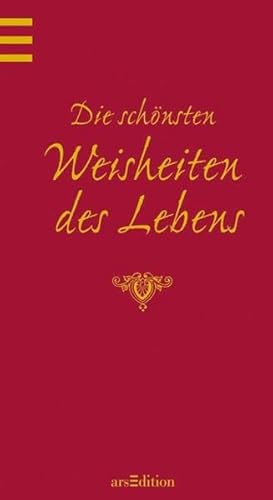 Die schönsten Weisheiten des Lebens