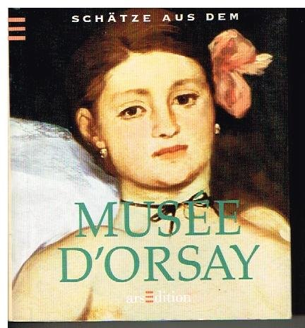 SchÃ¤tze aus dem Musee d' Orsay (9783760723112) by Unknown Author