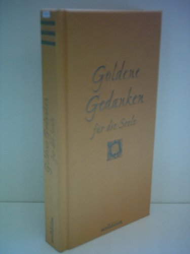 Goldene Gedanken fÃ¼r die Seele (9783760723679) by Elke Hesse