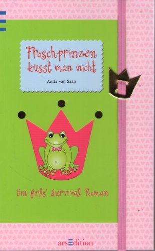Imagen de archivo de Froschprinzen küsst man nicht: Ein Girls' Survival Roman van Saan, Anita a la venta por tomsshop.eu
