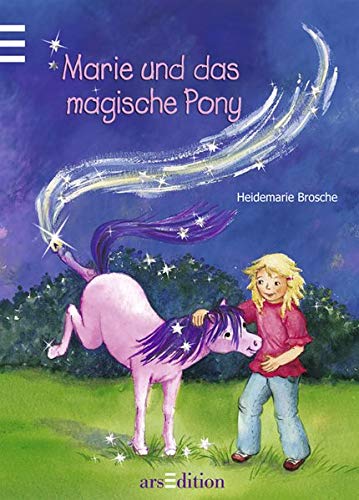 Stock image for Marie und das magische Pony: Eine Mdchen-Fuball-Pony-Geschichte for sale by medimops