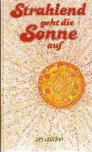 Stock image for Strahlend geht die Sonne auf for sale by Antiquariat Hans Wger