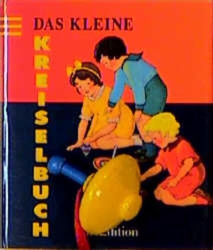 9783760730448: Das Kleine Kreiselbuch (The Tiny Spinning Top Book)