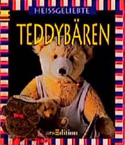 9783760730592: Heissgeliebte Teddybren.