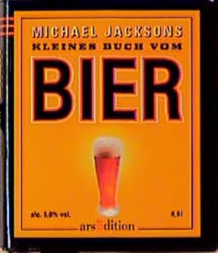 Michael Jacksons kleines Buch vom Bier. [aus dem Amerikan. von Thomas Wollermann] / Minilibri - Jackson, Michael und Thomas Wollermann