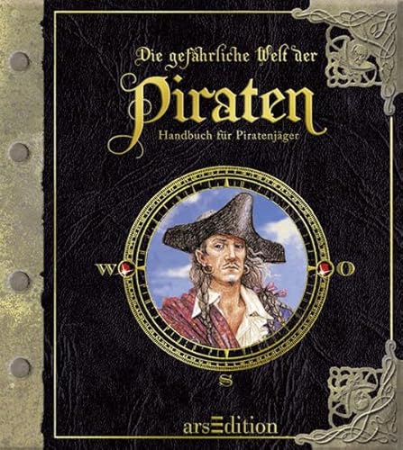 Beispielbild fr Die gefhrliche Welt der Piraten: Handbuch fr Piratenjger zum Verkauf von medimops