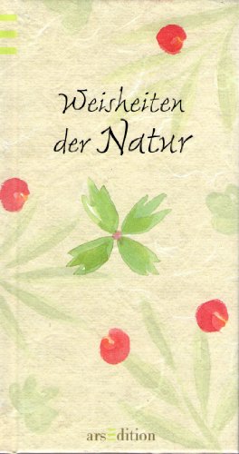 Stock image for Weisheiten der Natur for sale by medimops