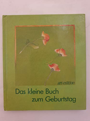 Beispielbild fr Das kleine Buch zum Geburtstag zum Verkauf von Versandantiquariat Felix Mcke