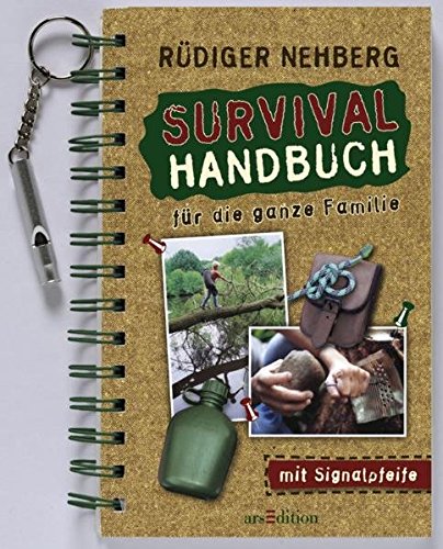 Survival-Handbuch für die ganze Familie - Nehberg, Rüdiger