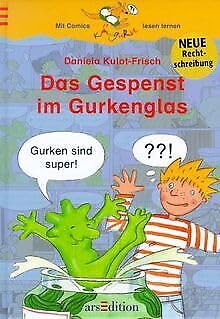 Das Gespenst im Gurkenglas (Känguru - Bildergeschichten zum Lesenlernen / Ab 6 Jahren) - Kulot-Frisch, Daniela