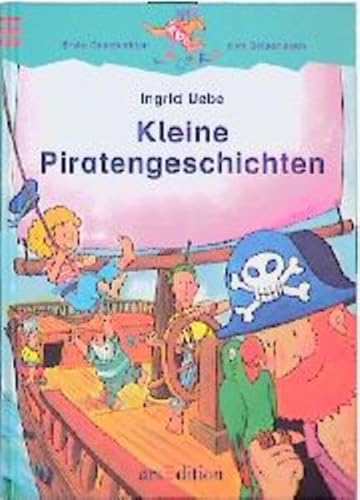 Beispielbild fr Kleine Piratengeschichten (Känguru - Erste Geschichten zum Selberlesen / Ab 7 Jahre) Uebe, Ingrid and Gleis, Uli zum Verkauf von tomsshop.eu