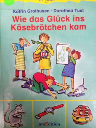 9783760738468: Wie das Glck ins Ksebrtchen kam