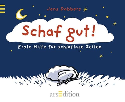 9783760740867: Schaf gut!: Erste Hilfe fr schlaflose Zeiten