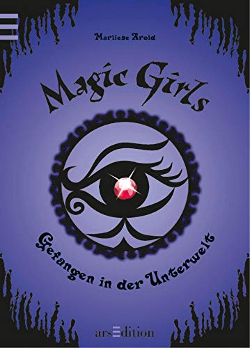 9783760741796: Magic Girls Bd.4: Gefangen in der Unterwelt