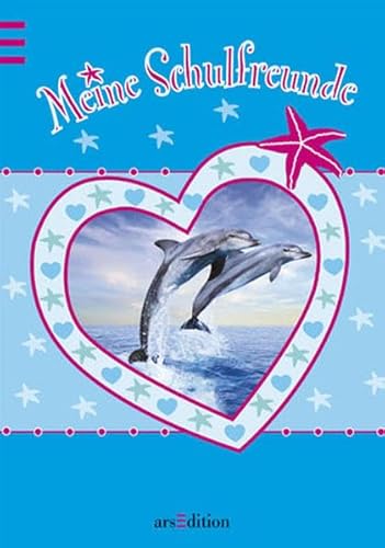 9783760743974: Freundebuch "Meine Schulfreunde - Delfin"