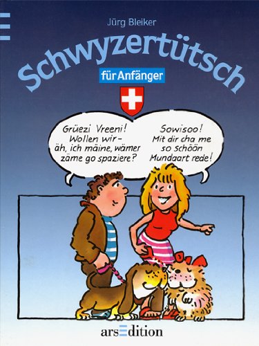 Beispielbild fr Schwyzerttsch fr Anfnger (Sprach- und Lnderfhrer fr Kinder) zum Verkauf von Gerald Wollermann