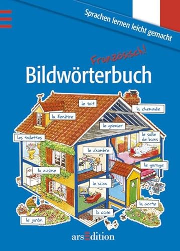 9783760747255: Bildwrterbuch Franzsisch. Die 2000 wichtigsten Wrter, Stze, Situationen im Alltag.