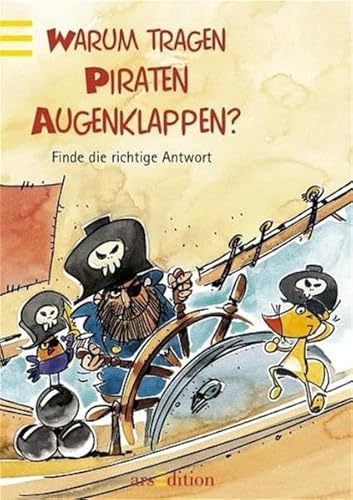 9783760748429: Warum tragen Piraten Augenklappen?