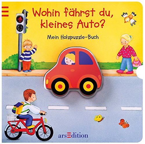 Beispielbild fr Wohin fhrst du, kleines Auto? Mein Holzpuzzle-Buch zum Verkauf von medimops