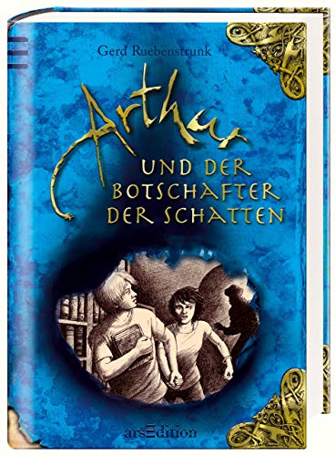 Arthur und der Botschafter der Schatten Die Vergessenen Bücher Band 2