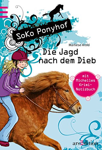 Stock image for Jagd nach dem Dieb - Soko Ponyhof Band 3 for sale by medimops