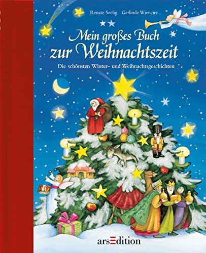 Beispielbild fr Mein groes Buch zur Weihnachtszeit: Die schnsten Winter- und Weihnachtsgeschichten zum Verkauf von medimops